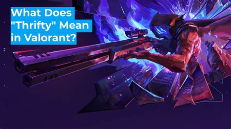What Does Thrifty Mean in Valorant (Explained).